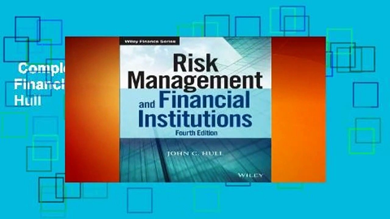 Complete acces  Risk Management and Financial Institutions by John C. Hull