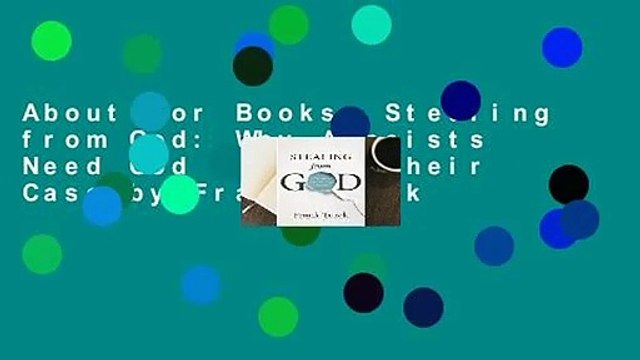 About For Books Stealing from God: Why Atheists Need God to Make Their Case by Frank Turek