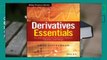 Online Derivatives Essentials: An Introduction to Forwards, Futures, Options and Swaps  For Trial