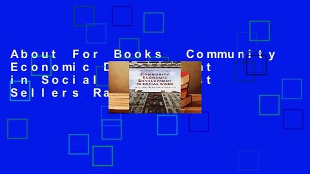 About For Books Community Economic Development in Social Work Best Sellers Rank : #1
