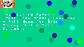 Popular to Favorit  Meat Free Monday Cookbook: A Full Menu for Every Monday of the Year by Annie