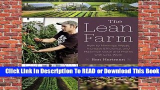 Full E-book The Lean Farm: How to Minimize Waste, Increase Efficiency, and Maximize Value and