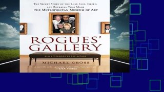 [Read] Rogues  Gallery: The Secret Story of the Lust, Lies, Greed, and Betrayals That Made the