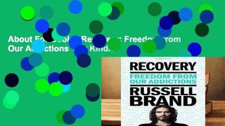 About For Books  Recovery: Freedom from Our Addictions  For Kindle