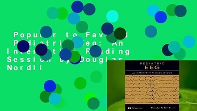Popular to Favorit Pediatric Eeg: An Interactive Reading Session by Douglas Nordli