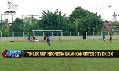Tim LKG SKF Indonesia Kalahkan Sister City DKI 2-0