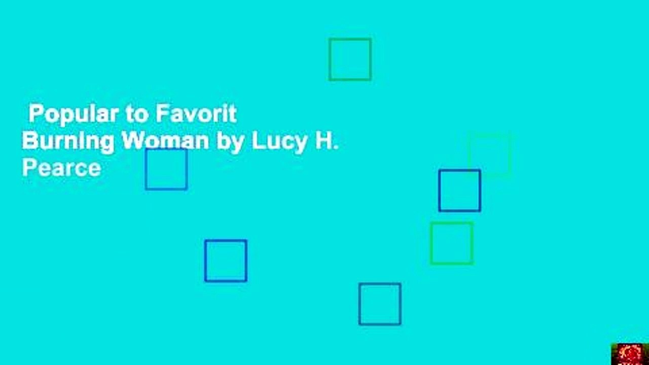 Popular to Favorit  Burning Woman by Lucy H. Pearce