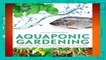 Online Aquaponic Gardening: A Step-by-Step Guide to Raising Vegetables   Fish Together  For Kindle