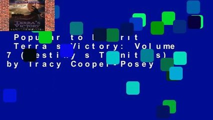 Popular to Favorit  Terra s Victory: Volume 7 (Destiny s Trinities) by Tracy Cooper-Posey