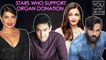 Aamir Khan, Priyanka Chopra, Aishwarya Rai, Stars Who Will Donate Their Organs | You Won't Believe