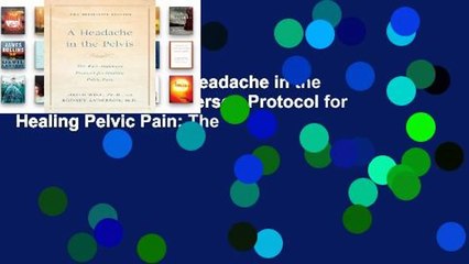 About For Books  A Headache in the Pelvis: The Wise-Anderson Protocol for Healing Pelvic Pain: The