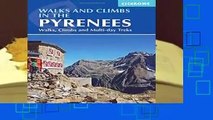 Complete acces  Walks and Climbs in the Pyrenees: Walks, Climbs and Multi-Day Tours (Mountain