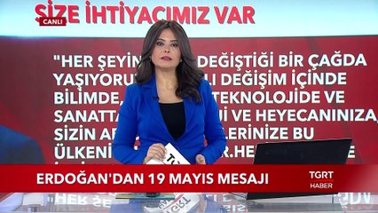 Cumhurbaşkanı Erdoğan'dan 19 Mayıs Mesajı
