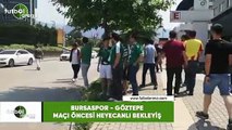 Bursaspor - Göztepe maçı öncesi heyecanlı bekleyiş