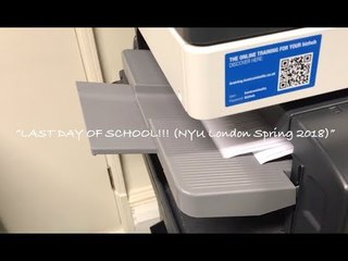 LAST DAY OF SCHOOL!!! NYU London Spring 2018