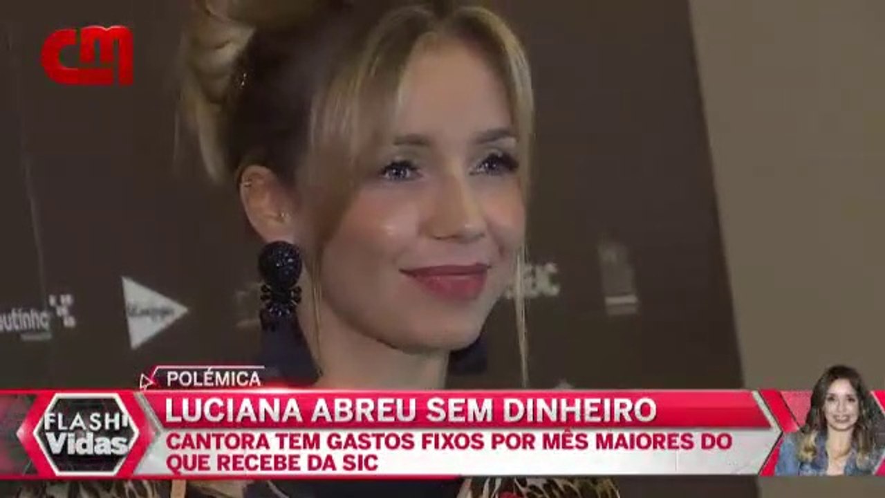 FLASH! Vidas: Luciana Abreu sem dinheiro