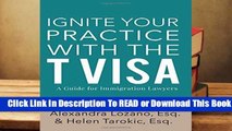 Full version  Ignite Your Practice with the T Visa: A Guide for Immigration Lawyers  Review