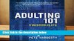 Full E-book Adulting 101: Practical Wisdom for Surviving Adulthood Best Sellers