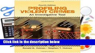 Profiling Violent Crimes: An Investigative Tool  Review