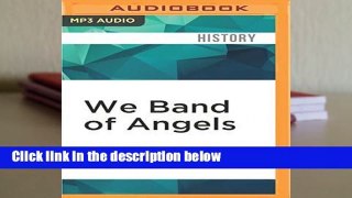 We Band of Angels  For Kindle
