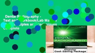 Dental Radiography - Text and Workbook/Lab Manual Pkg: Principles and Techniques Complete