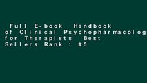 Full E-book  Handbook of Clinical Psychopharmacology for Therapists  Best Sellers Rank : #5