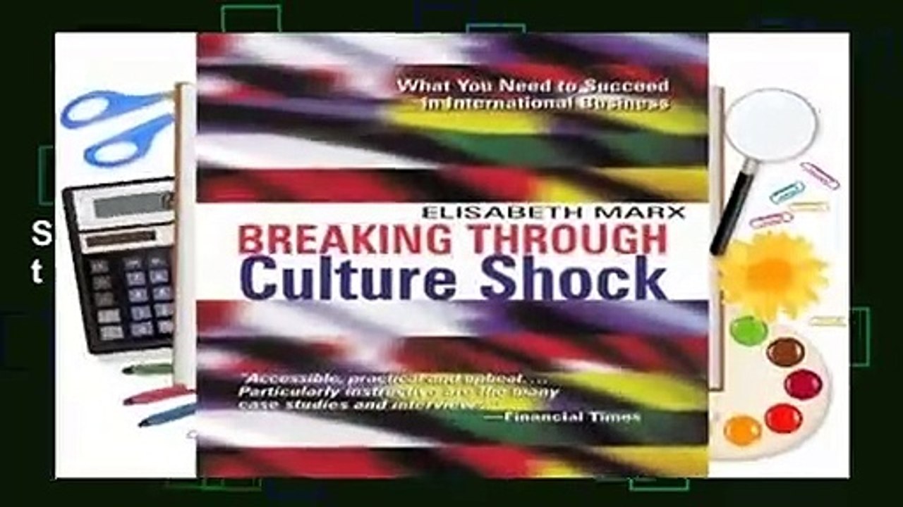 Any Format For Kindle  Breaking Through Culture Shock: What You Need to Succeed in International
