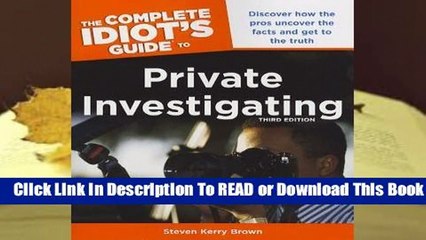 [Read] The Complete Idiot's Guide to Private Investigating  For Kindle