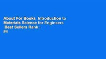 About For Books  Introduction to Materials Science for Engineers  Best Sellers Rank : #4
