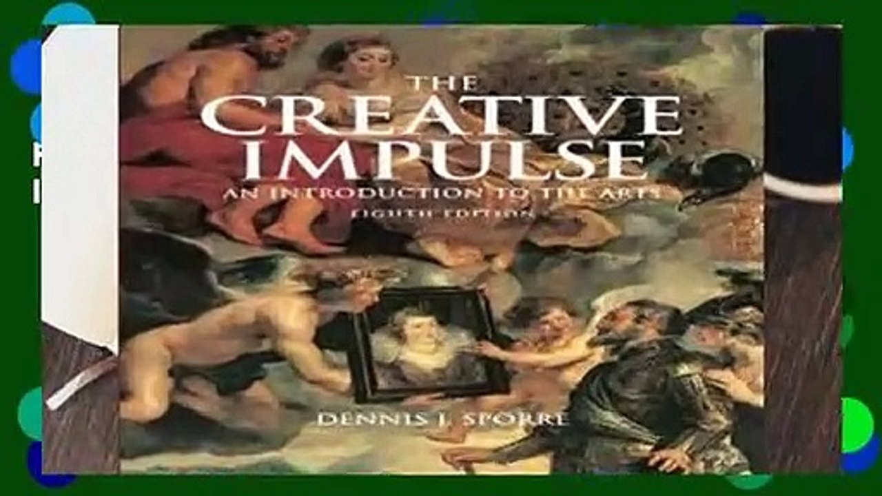 Full version Creative Impulse An Introduction to the Arts Complete