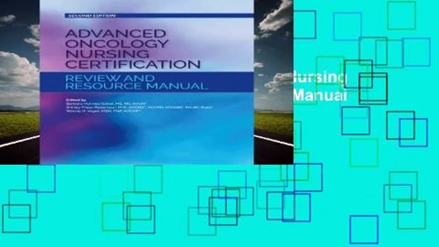 Full version Advanced Oncology Nursing Certification Review and Resource Manual For Kindle