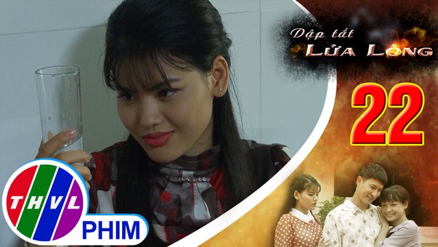 THVL | Dập tắt lửa lòng - Tập 22[4]: Nhân lúc Thành say rượu, Bích đưa anh vô khách sạn