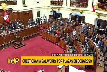 Cuestionan a Salaverry por concurso público para contratar a trabajadores en Congreso