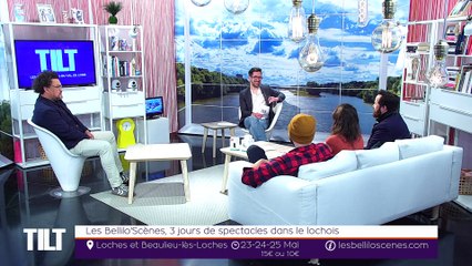 TILT - 21/05/2019 Partie 3 - Les Bellilo'Scènes, 3 jours de spectacles dans le lochois