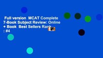 Full version  MCAT Complete 7-Book Subject Review: Online   Book  Best Sellers Rank : #4