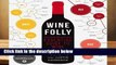 Full version Wine Folly: The Essential Guide to Wine Best Sellers Rank : #4