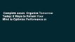 Complete acces  Organize Tomorrow Today: 8 Ways to Retrain Your Mind to Optimize Performance at