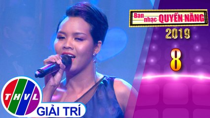 THVL | Ban nhạc quyền năng Mùa 3 - Tập 8[9]: Em Ngày Xưa Khác Rồi - Ka Ư Giamy