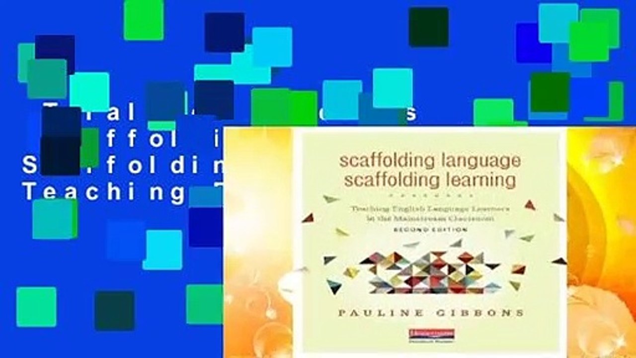 Trial New Releases  Scaffolding Language, Scaffolding Learning: Teaching English Language