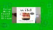 Trial New Releases  Wild: From Lost to Found on the Pacific Crest Trail by Cheryl Strayed