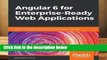 About For Books Angular 6 for Enterprise-Ready Web Applications: Deliver production-ready and