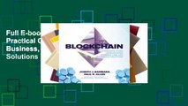 Full E-book Blockchain: A Practical Guide to Developing Business, Law, and Technology Solutions