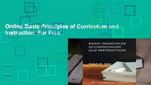 Online Basic Principles of Curriculum and Instruction  For Free