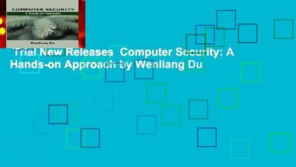 Trial New Releases  Computer Security: A Hands-on Approach by Wenliang Du