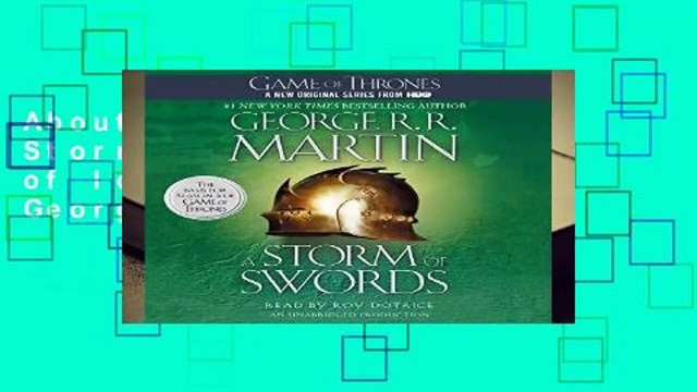 About For Books A Storm of Swords (Song of Ice and Fire) by George R.R. Martin