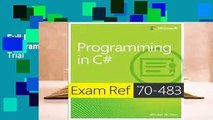 Full E-book Exam Ref 70-483: Programming in C#  For Trial