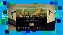 Complete acces  Brunelleschi's Dome: How a Renaissance Genius Reinvented Architecture by Ross King