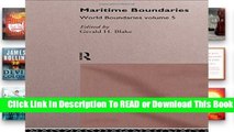 Full version  Maritime Boundaries: World Boundaries Volume 5 (World Boundaries Series) Complete