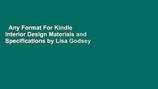 Any Format For Kindle  Interior Design Materials and Specifications by Lisa Godsey