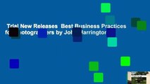 Trial New Releases  Best Business Practices for Photographers by John Harrington
